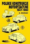 Poradniki motoryzacyjne - Wydawnictwa Komunikacji i Łączności WKŁ Andrzej Zieliński Polskie konstrukcje motoryzacyjne 1947-1960 - miniaturka - grafika 1