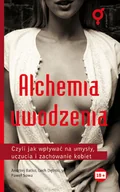 Miłość, seks, związki - Alchemia Uwodzenia, czyli jak hipnotycznie kontrolować umysły, uczucia i zachowania seksualne kobiet - miniaturka - grafika 1