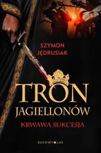 Bukowy Las Tron Jagiellonów - Kryminały - miniaturka - grafika 2