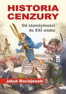 Historia świata - Historia cenzury. Od starożytności do XXI wieku - Jakub Maciejewski - miniaturka - grafika 1