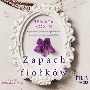 Zapach fiołków - Audiobooki - literatura piękna - miniaturka - grafika 1