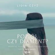 Audiobooki - romanse - Popiół czy diament? - miniaturka - grafika 1