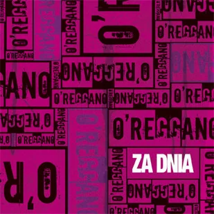 O'reggano Za dnia Digipack) CD) O&prime;reggano - Muzyka alternatywna - miniaturka - grafika 1