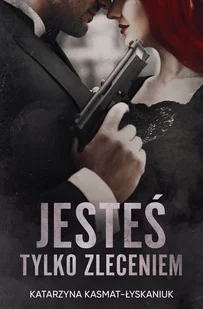 Jesteś tylko zleceniem - Romanse - miniaturka - grafika 1