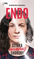 Biografie i autobiografie - Endo. Sztuka akceptacji choroby - miniaturka - grafika 1