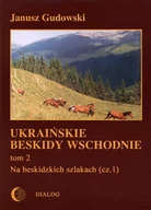 E-booki - przewodniki - Na beskidzkich szlakach. Część 1. Ukraińskie Beskidy Wschodnie. Tom 2 - miniaturka - grafika 1