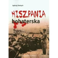 Historia Polski - Hiszpania bohaterska - Jędrzej Giertych - miniaturka - grafika 1