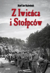 Z Iwieńca i Stołpców - Kuźmiński Józef Jan - Historia Polski - miniaturka - grafika 2