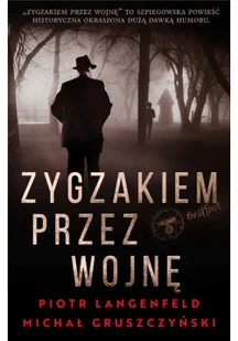 Skarpa Warszawska Zygzakiem przez wojnę - Rozrywka i humor - miniaturka - grafika 2