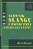 Książki do nauki języka angielskiego - Słownik Slangu i Potocznej Angielszczyzny - miniaturka - grafika 1