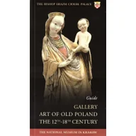 Książki o kulturze i sztuce - Gallery Art of Old Poland the 12th-18th Century Nowa - miniaturka - grafika 1