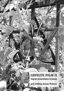 Gefilte film II. Wątki żydowskie w kinie - Książki o kulturze i sztuce - miniaturka - grafika 1