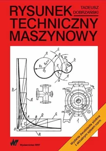 Wydawnictwo Naukowe PWN Rysunek techniczny maszynowy Tadeusz Dobrzański - Literatura popularno naukowa dla młodzieży - miniaturka - grafika 1
