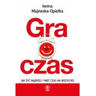 Poradniki hobbystyczne - Gra o czas - Iwona Majewska-Opiełka - miniaturka - grafika 1