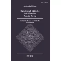 Atut Der deutsch-jüdische Schriftsteller Arnold Zweig. Publizistische und novellistische Zeitaussagen Agnieszka Klimas - Biografie i autobiografie - miniaturka - grafika 1