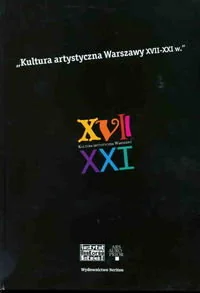 Kultura artystyczna Warszawy XVII-XXI wieku - Książki regionalne - miniaturka - grafika 1