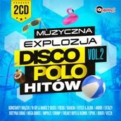 Muzyka klubowa, dance - Muzyczna Explozja Disco Polo Hitów. Volume 2 - miniaturka - grafika 1