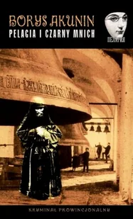 Kryminał prowincjonalny. Tom 2. Pelagia i czarny mnich - Kryminały - miniaturka - grafika 1