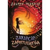 Zaklęcie Zapomnienia Dzień Życzeń Tom 2 Lauren Myracle - Powieści i opowiadania - miniaturka - grafika 1