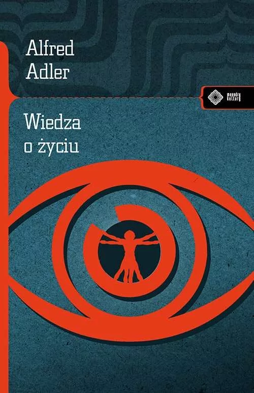 vis-a-vis Etiuda Wiedza o życiu - ALFRED ADLER