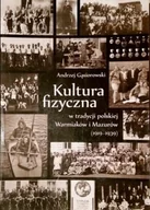 Historia świata - Kultura fizyczna w tradycji polskiej Warmiaków i Mazurów 1919 - 1939 - miniaturka - grafika 1