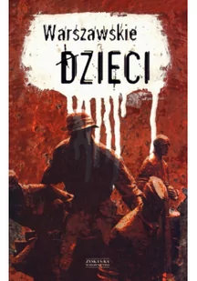 Warszawskie dzieci - Zysk i S-ka - Felietony i reportaże - miniaturka - grafika 2