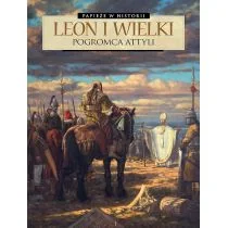 Leon Wielki Pogromca Attyli Praca zbiorowa - Historia świata - miniaturka - grafika 1