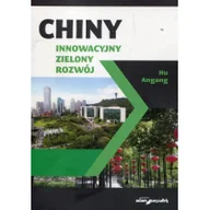 Przewodniki - Wydawnictwo Adam Marszałek Chiny Innowacyjny zielony rozwój - Angang Hu - miniaturka - grafika 1