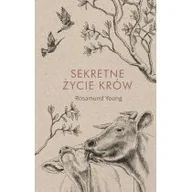Literatura popularno naukowa dla młodzieży - SEKRETNE ŻYCIE KRÓW ROSAMUND YOUNG - miniaturka - grafika 1