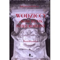 DiG Wodziccy z Kościelnik Dzieje rodziny - Biografie i autobiografie - miniaturka - grafika 1