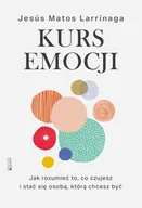Rozwój osobisty - Kurs emocji. Jak rozumieć to, co czujesz, i stać się osobą, którą chcesz być - miniaturka - grafika 1
