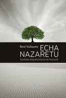 Biografie i autobiografie - Echa Nazaretu Duchowa biografia Karola de Foucaul Nowa - miniaturka - grafika 1