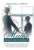 Biografie i autobiografie - Matki dzieci niezwykłych 2 - miniaturka - grafika 1