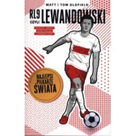 Biografie i autobiografie - RL9, czyli Lewandowski. Najlepsi piłkarze świata - miniaturka - grafika 1