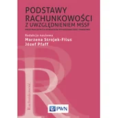 Finanse, księgowość, bankowość - Podstawy rachunkowości z uwzględnieniem MSSF Międzynarodowych Standardów Sprawozdawczości Finansowej Marzena Strojek-Filus - miniaturka - grafika 1