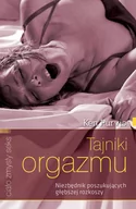 Poradniki psychologiczne - Czarna Owca Ken Purvis Tajniki orgazmu. Niezbędnik poszukujących głębszej rozkoszy - miniaturka - grafika 1