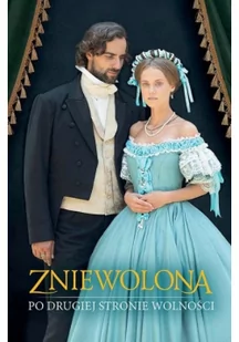 Zniewolona. Po drugiej stronie wolności - Literatura obyczajowa - miniaturka - grafika 2