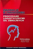 Zarządzanie - Innowacje w zarządzaniu procesami logistycznymi sił zbrojnych - miniaturka - grafika 1