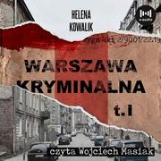 Audiobooki - literatura faktu - Warszawa kryminalna. Tom 1 - miniaturka - grafika 1