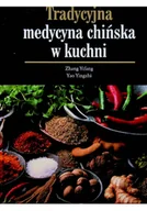 Poradniki hobbystyczne - Tradycyjna medycyna chińska w kuchni Używana - miniaturka - grafika 1