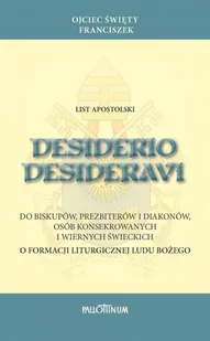 List apostolski Desiderio desideravi. O formacji liturgicznej ludu bożego - Religia i religioznawstwo - miniaturka - grafika 1