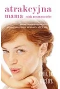 Atrakcyjna mama - EMILIA GÓŹDŹ - Psychologia - miniaturka - grafika 2