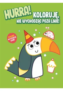 Yoyo Books Hurra! Koloruję nie wychodząc poza linie - Tukan praca zbiorowa - Kolorowanki, wyklejanki - miniaturka - grafika 2