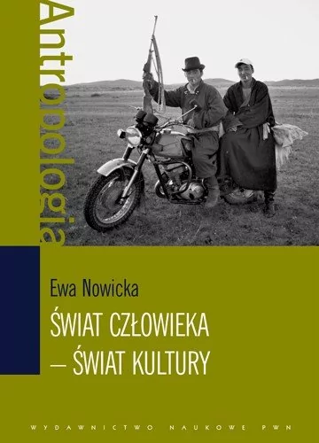 Świat człowieka - świat kultury - Ewa Nowicka