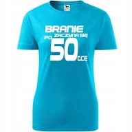 Koszulki i topy damskie - Damska Koszulka z Nadrukiem Branie zaczyna się po 50 na Prezent Urodziny turkusowy S - miniaturka - grafika 1