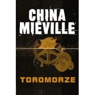 Przewodniki - Zysk i S-ka China Mieville Toromorze - miniaturka - grafika 1