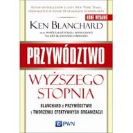 Zarządzanie - Wydawnictwo Naukowe PWN Przywództwo wyższego stopnia - Ken Blanchard - miniaturka - grafika 1