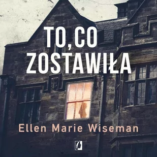 To, co zostawiła - Audiobooki - kryminał, sensacja, thriller - miniaturka - grafika 1