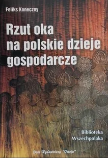 Rzut oka na polskie dzieje gospodarcze - Historia świata - miniaturka - grafika 1