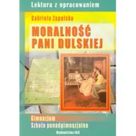 Lektury szkoła podstawowa - Nożyńska-Demianiuk Agnieszka Moralno$14ć Pani Dulskiej Lektura z opracowaniem Gabriela Zapolska - miniaturka - grafika 1